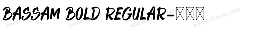 Bassam bold Regular字体转换 Bassam bold Regular字体转换